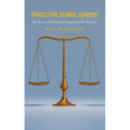 Ethics for School Leaders: The Human Condition and Organizational Dynamics