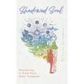 Shadowed Soul: Wandering to Find Your Inner Compass