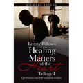 Empty Pillows: Healing Matters of the Heart, Trilogy I: Questionaire and Self-Evaluation Booklet