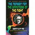 The Reason for the Darkness of the Night: Edgar Allan Poe and the Forging of American Science