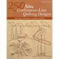 250 New Continuous-Line Quilting Designs-Print-on-Demand-Edition: For Hand, Machine & Longarm Quilters