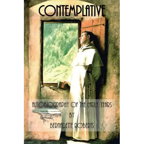 Contemplative: Autobiography of the Early Years