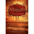 Majesty: Experiencing Authentic Worship