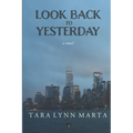 Look Back to Yesterday