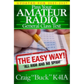 Pass Your Amateur Radio General Class Test - The Easy Way