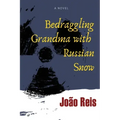 Bedraggling Grandma with Russian Snow