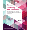 Mastering ABP Framework: Build maintainable .NET solutions by implementing software development best practices