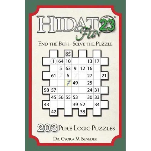 Hidato fun 23: 203 New Logic Puzzles
