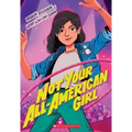 Not Your All-American Girl