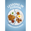 Lessons in Fusion