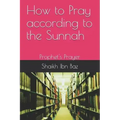 How to Pray According to the Sunnah: Prophet's Prayer