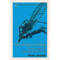 Preaching in Pictures: Using Images for Sermons That Connect