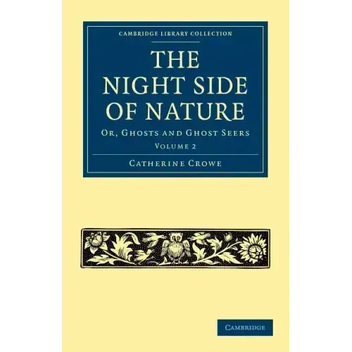 The Night Side of Nature - Volume 2