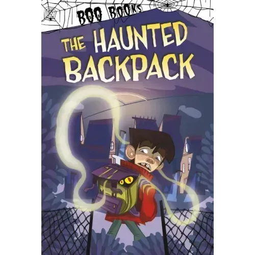 The Haunted Backpack