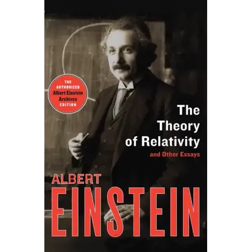 The Theory of Relativity: And Other Essays