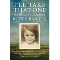 I'll Take That One: An Evacuee's Childhood