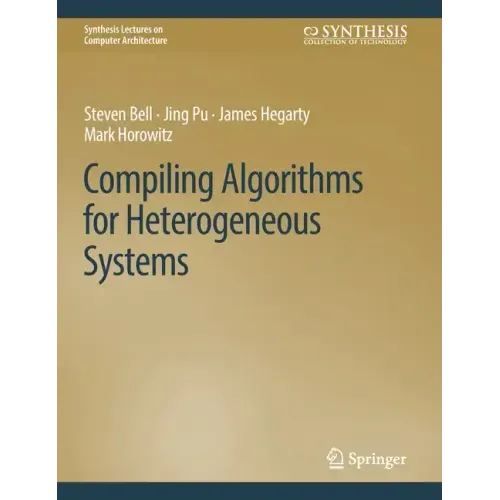 Compiling Algorithms for Heterogeneous Systems