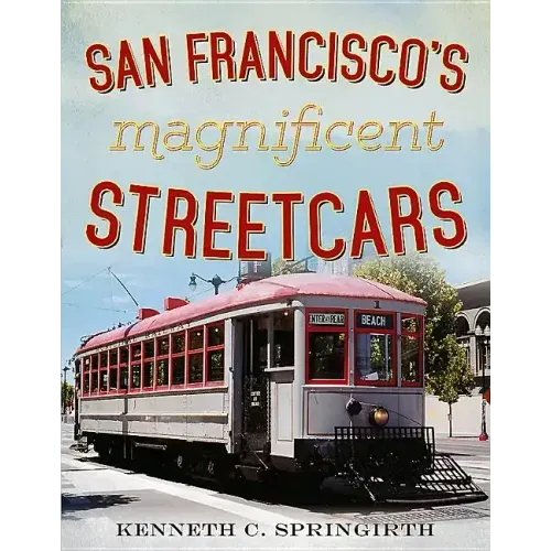 San Francisco's Magnificent Streetcars