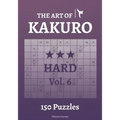 The Art of Kakuro Hard Vol.6