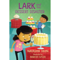 Lark and the Dessert Disaster