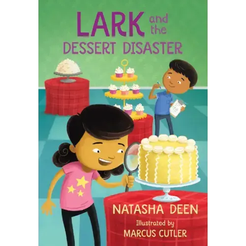 Lark and the Dessert Disaster