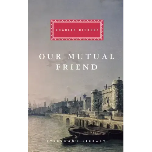 Our Mutual Friend: Introduction by Andrew Sanders