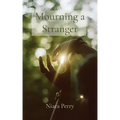 Mourning a Stranger