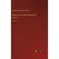 Memorias de La Real Academia de la Historia: Tomo 2
