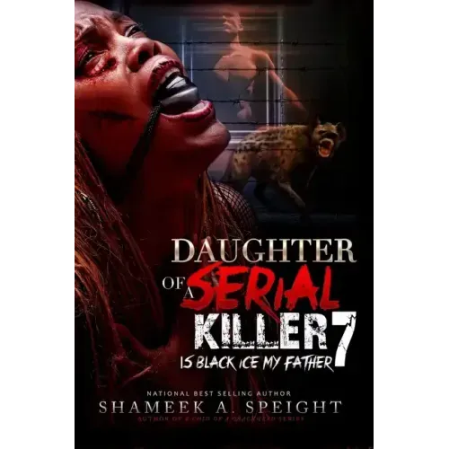 Daughter of a Serial Killer 7: Death to the Abominations . Ayana Awakes