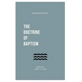 The Doctrine of Baptism