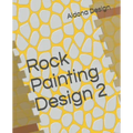 Rock Painting Design 2: Craft & Hobbies book