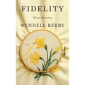 Fidelity: Five Stories