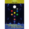 Centering Prayer and Rebirth in Christ on the Tree of Life
