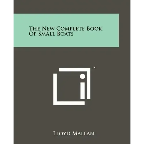 The New Complete Book of Small Boats