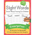 Dolch Kindergarten Sight Words: Smart Word Tracing For Children. Distraction-Free Reproducibles for Teachers, Parents and Homeschooling