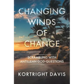 Changing Winds of Change: Scrambling with Antillean God-Questions