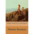 Indian Child Life (annotated)