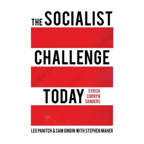 The Socialist Challenge Today: Syriza, Corbyn, Sanders