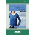 The Anger Workbook for Teens: Activities to Help You Deal with Anger and Frustration (16pt Large Print Edition)