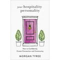 Your Hospitality Personality: How to Confidently Create Connection and Community