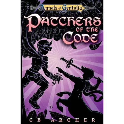 Patchers of the Code: Book Three of the Anders' Quest Series