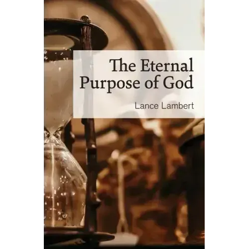 The Eternal Purpose of God