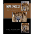 Untamed Voices: If you listen... They will speak
