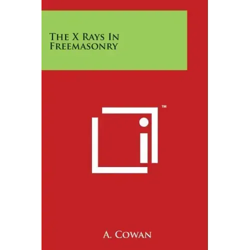 The X Rays In Freemasonry