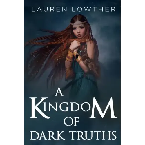 A Kingdom of Dark Truths