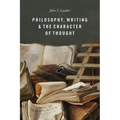 Philosophy, Writing, and the Character of Thought
