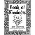 Book of Shadows for Coloring: Wicca Journey into Wheel of the year, Gods, Herbs, Incenses, Zodiac, and Oils