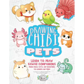 Drawing Chibi Pets: Learn to Draw Kawaii Companions, from Dogs, Cats, and Hamsters to Lizards and Fish! (How to Draw Books)