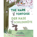 The Hare and The Tortoise - Der Hase und die Schildkröte: Deutsch-Englisch Zweisprachige Ausgabe - Parallel text für einfaches Sprachenlernen Bilingua
