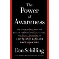 The Power of Awareness: And Other Secrets from the World's Foremost Spies, Detectives, and Special Operators on How to Stay Safe and Save Your Life
